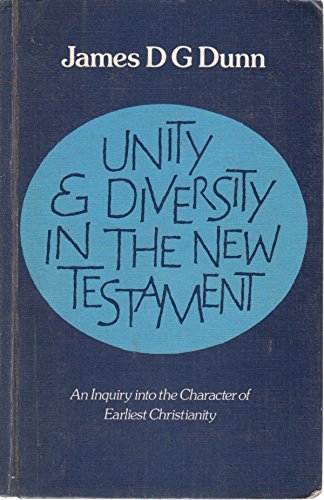 Beispielbild fr Unity and Diversity in the New Testament: Enquiry into the Character of Earliest Christianity zum Verkauf von WorldofBooks
