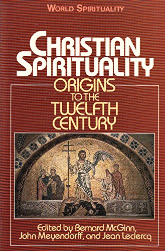 9780334024255: Origins to the Twelfth Century (v. 1) (World spirituality series)