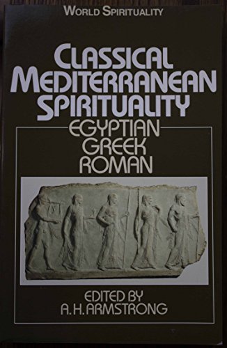 9780334024309: Classical Mediterranean Spirituality (World Spirituality Series)