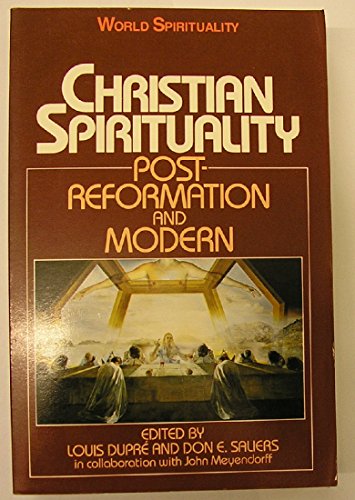 Imagen de archivo de Christian Spirituality: Vol 3. Post-reformation and Modern. a la venta por WorldofBooks