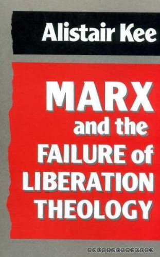 Stock image for Marx and the Failure of Liberation Theology for sale by WorldofBooks