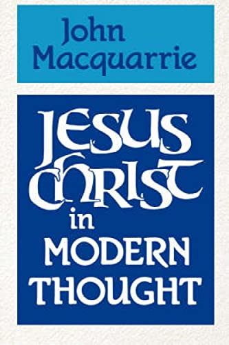 Beispielbild fr Jesus Christ in Modern Thought zum Verkauf von Better World Books