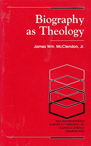 Imagen de archivo de Biography As Theology: How Life Stories Can Remake Today's Theology a la venta por GoldBooks