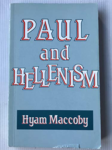 Paul and Hellenism (9780334024859) by Maccoby, Hyam