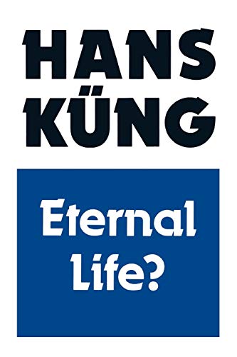 9780334025191: Eternal Life?: Life After Death as a Medical, Philosophical and Theological Problem