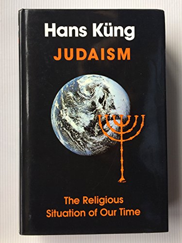 Stock image for Judaism Kung, Hans and Bowden, John for sale by Hay-on-Wye Booksellers