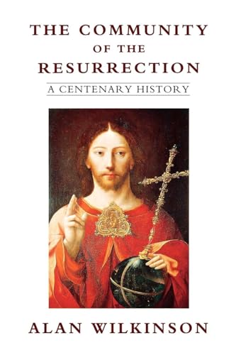 Stock image for The Community of Resurrection: A Centenary History for sale by WorldofBooks