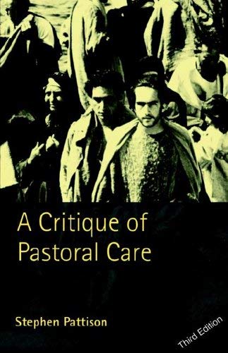 Beispielbild fr A Critique of Pastoral Care zum Verkauf von WorldofBooks