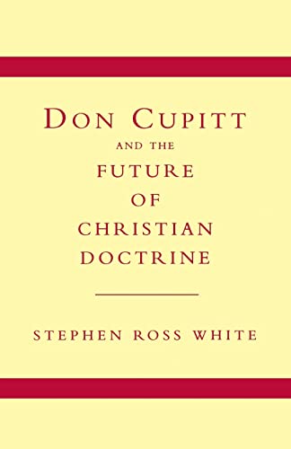Beispielbild fr Don Cupitt and the Future of Christian Doctrine zum Verkauf von WorldofBooks