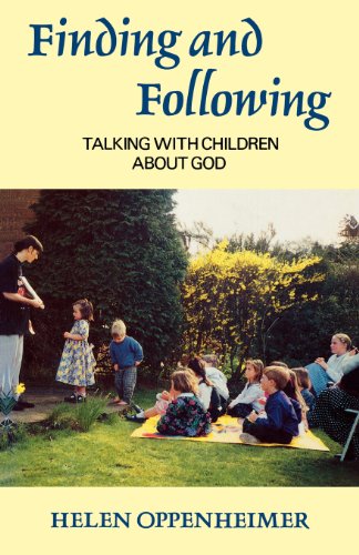 Stock image for Finding and Following. Talking With Children About God for sale by The London Bookworm
