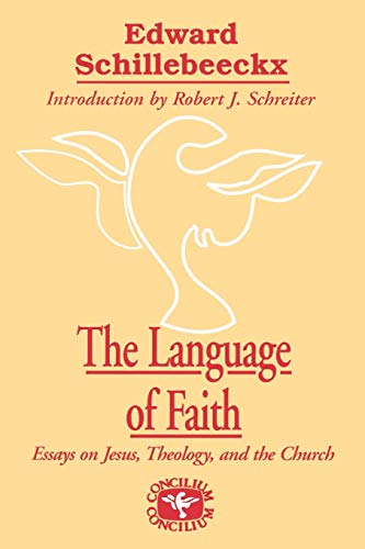 Beispielbild fr The Language of Faith: Essays on Jesus, Theology and the Church (Concilium Series) zum Verkauf von WorldofBooks