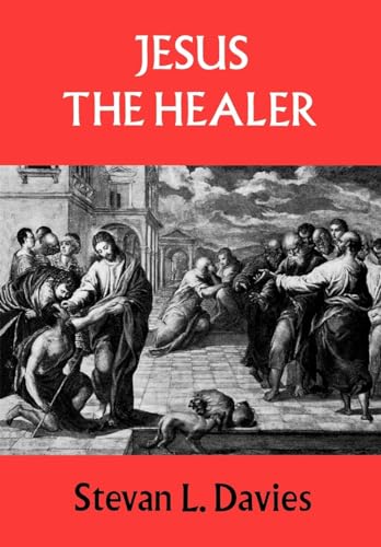 Jesus the Healer (9780334026051) by Davies, Stevan L.