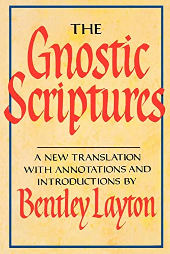 Imagen de archivo de The Gnostic Scriptures A New Translation with Annotations and Introductions a la venta por PBShop.store US