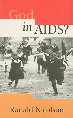 Beispielbild fr God in AIDS?: A Theological Enquiry zum Verkauf von WorldofBooks