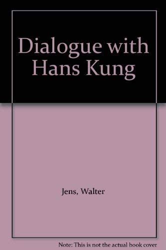 Beispielbild fr Dialogue with Hans Kung zum Verkauf von Reuseabook