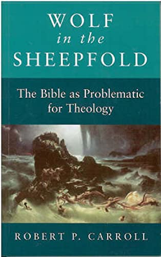 9780334026778: Wolf in the Sheepfold: Bible as Problematic for Theology