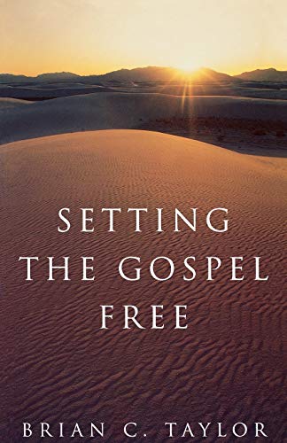 Imagen de archivo de Setting the Gospel Free a la venta por SecondSale