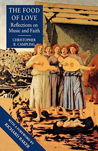 Imagen de archivo de The Food of Love: Reflections on Music and Faith a la venta por WorldofBooks