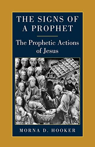 9780334027027: The Signs of a Prophet: The Prophetic Actions of Jesus