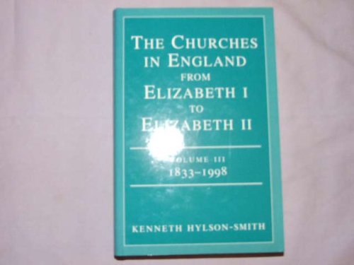9780334027263: 1833-1998 (v. 3) (The Churches in England from Elizabeth I to Elizabeth II)