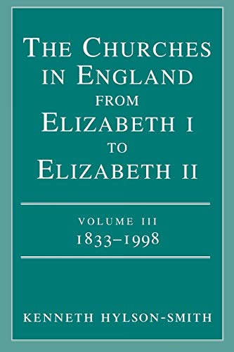 9780334027270: The Churches in England from Elizabeth I to Elizabeth II Volume III 1833 - 1998