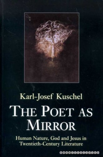 Stock image for Poet as Mirror: Human Nature, God and Jesus in Twentieth-century Literature for sale by WorldofBooks