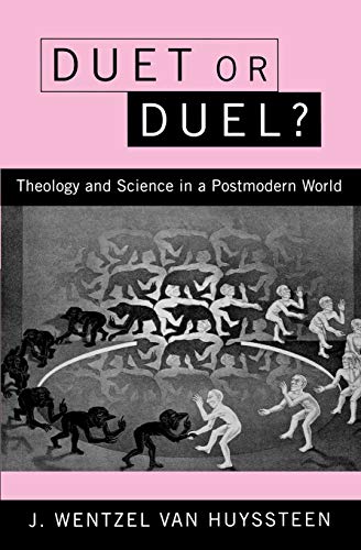 Beispielbild fr Duet or Duel? Theology and Science in a Postmodern World: Theology and Science in the Postmodern World (John Albert Hall lectures) zum Verkauf von AwesomeBooks