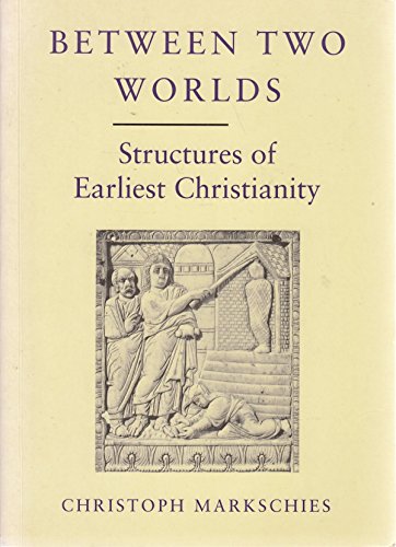 9780334027508: Between Two Worlds: Structures of Early Christianity