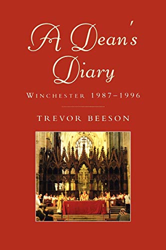 Stock image for A Dean's Diary: Winchester 1987 to 1996 for sale by WorldofBooks
