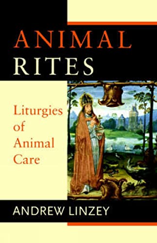 9780334027607: Animal Rites: Liturgies of Animal Care