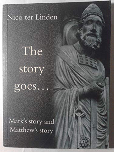 Stock image for Mark's Story and Matthew's Story: v. 2 (Story Goes.S.) for sale by WorldofBooks