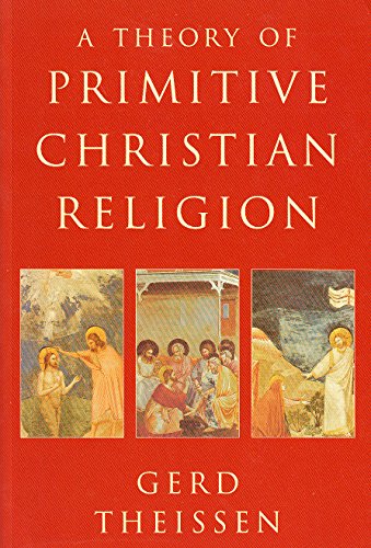 Beispielbild fr A Theory of Primitive Christian Religion zum Verkauf von WorldofBooks