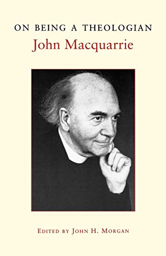 On Being a Theologian (9780334027713) by Macquarrie, John