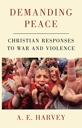 9780334027898: Demanding Peace: Christian Responses to War and Violence