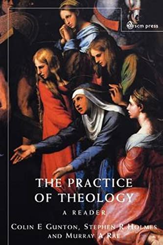 9780334028161: The Practice of Theology: A Reader