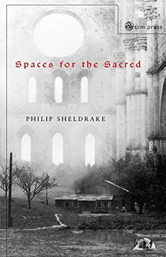 Imagen de archivo de Spaces for the Sacred: Place, Memory and Identity a la venta por Chiron Media