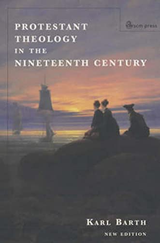 Imagen de archivo de Protestant Theology in the Nineteenth Century (New Edition) a la venta por Ria Christie Collections