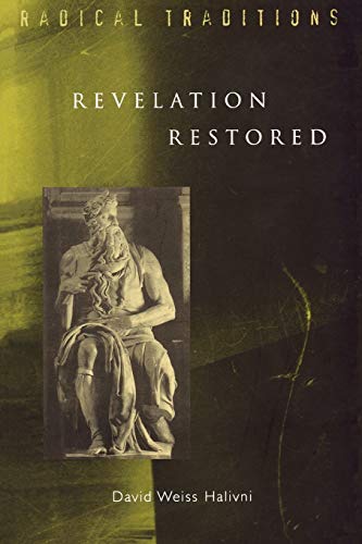 Stock image for Revelation Restored: Divine Writ and Critical Responses (Radical Traditions) for sale by Chiron Media