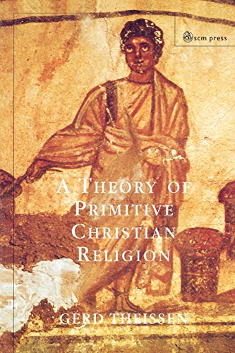 9780334029137: A Theory of Primitive Christian Religion