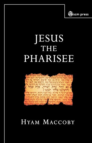 Beispielbild fr Jesus the Pharisee zum Verkauf von SecondSale