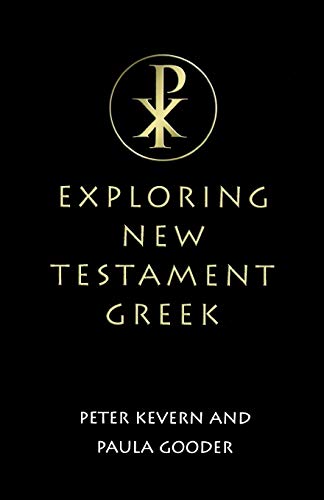 Beispielbild fr Exploring New Testament Greek: A Way In zum Verkauf von WorldofBooks