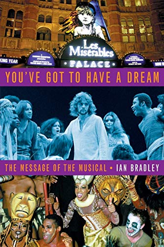 9780334029496: You've got to have a dream: The Message of the Musical