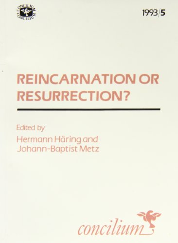 Stock image for Concilium 1993/5: Reincarnation or Resurrection for sale by Blackwell's