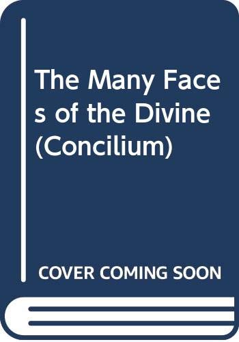 Stock image for Concilium 1995/2 the Many Faces of the Divine for sale by Better World Books