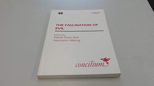 Beispielbild fr Concilium 1998/1: The Fascination of Evil zum Verkauf von WorldofBooks