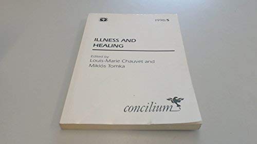 Beispielbild fr Concilium 1998/5: Illness and Healing zum Verkauf von Blackwell's