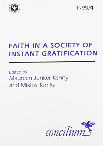 Stock image for Faith in a Society of Instant Gratification for sale by Blackwell's