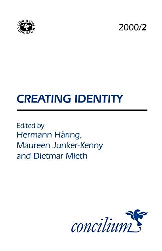 Imagen de archivo de Creating Identity [Concilium 2000/2] a la venta por Windows Booksellers