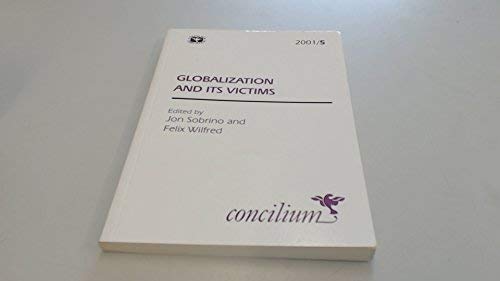 Stock image for Concilium 2001/5 Globalization and Its Victims for sale by A Squared Books (Don Dewhirst)