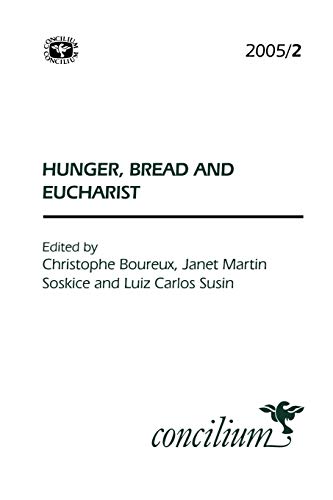 Imagen de archivo de Concilium 2005/2 Hunger, Bread and Eucharist (Concilium: Theology in the Age of Renewal) a la venta por Chiron Media